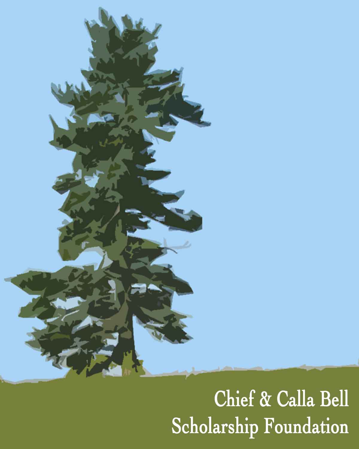 Chief and Calla Bell Scholarship Foundation