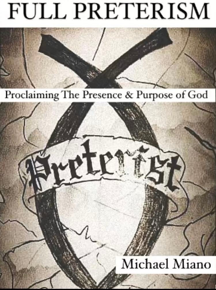 Full preterism proclaiming the presence and purpose of god paypal